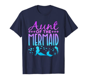 Mermaid Shirt - Aunt of the Mermaid