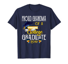 Load image into Gallery viewer, Proud Grandma Of A College Graduate 2019 Happy Day Love Shir
