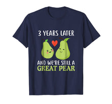 Load image into Gallery viewer, 3 Years Later And We&#39;re Still A Great Pear Anniversary Tee
