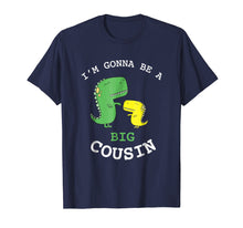 Load image into Gallery viewer, I'm Gonna Be A Big Cousin Baby Announcement T-Shirt
