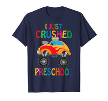 Load image into Gallery viewer, I Just Crushed Preschool Monster Graduation T-Shirt Gift
