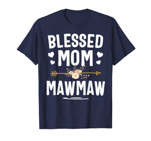 Blessed Mom And Mawmaw Mothers Day T-Shirt