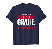 Load image into Gallery viewer, I Survived 5th Grade Shirt. 5th Grade Last Day School Funny
