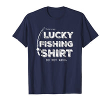 Load image into Gallery viewer, Lucky Fishing Shirt Do Not Wash funny, cool t-shirt
