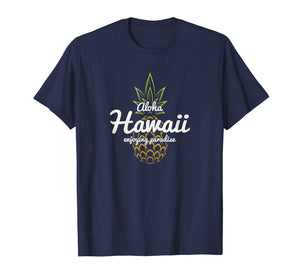 Hawaii Enjoying Paradise Pineapple T Shirt Men Women Gift