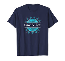 Load image into Gallery viewer, Good Vibes Only T-Shirt Positivity Rebelution Peace Love
