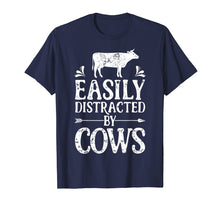 Load image into Gallery viewer, Easily Distracted By Cows T Shirt Cow Men Women Gifts Farmer
