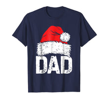 Load image into Gallery viewer, Dad Christmas Santa T Shirt Family Matching Pajamas PJs papa
