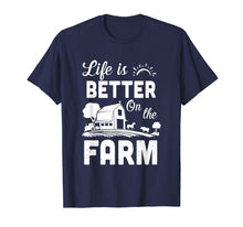 Load image into Gallery viewer, Life Is Better On The Farm Farmer T-Shirt
