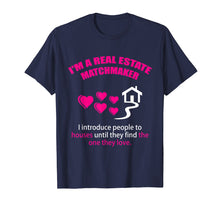 Load image into Gallery viewer, Real Estate Matchmaker Realtor Promotional Tee Shirt
