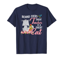 Load image into Gallery viewer, Behind Every Great Teacher is a Great Cat T-shirt Gift
