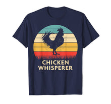 Load image into Gallery viewer, Chicken Whisperer Tshirt Funny Chicken Lover Shirt
