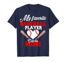 Load image into Gallery viewer, My Favorite Baseball Player Calls Me Mimi Shirt Womens Gift

