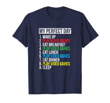 Load image into Gallery viewer, My Perfect Day Video Games T-shirt Funny Cool Gamer Tee Gift

