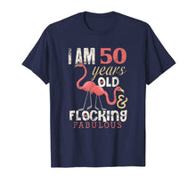 Load image into Gallery viewer, Flamingo 50th Birthday Shirt 50 Years Old Bday Gift
