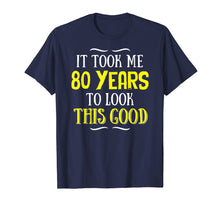Load image into Gallery viewer, 80 Years Old Birthday T-Shirt - Happy 80th Birthday!
