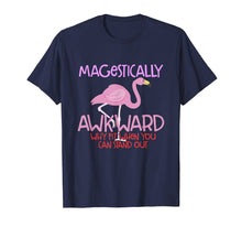 Load image into Gallery viewer, Majestically Awkward T-Shirt - Pink Flamingo Bird Funny Tee
