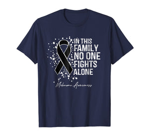 In This Family No One Fights Alone Shirt Melanoma Awareness