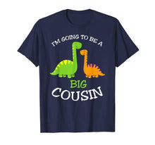 Load image into Gallery viewer, Going to be a Big Cousin Dinosaur T-Shirt
