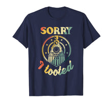 Load image into Gallery viewer, Sorry I Tooted Railfan T-Shirt For Steam Engine Fans
