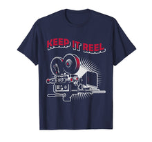 Load image into Gallery viewer, Funny Keep It Real Filmmakers Film Lovers Gift T-Shirt
