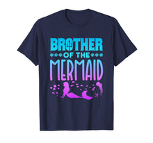 Load image into Gallery viewer, Mermaid Shirt - Brother of the Mermaid
