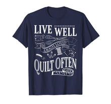 Load image into Gallery viewer, Live Well Laugh Loud Quilt Often T-Shirts
