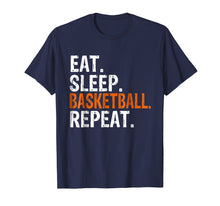 Load image into Gallery viewer, Eat Sleep Basketball Repeat Gift T-Shirt
