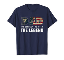 Load image into Gallery viewer, Dad The Navy Seabee The Myth The Legend
