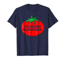 Load image into Gallery viewer, Marinara Tomato Sauce - Legalizing It T-Shirt
