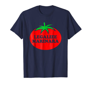 Marinara Tomato Sauce - Legalizing It T-Shirt
