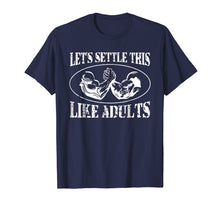 Load image into Gallery viewer, Let&#39;s Settle This Like Adults Funny Arm Wrestling Shirt

