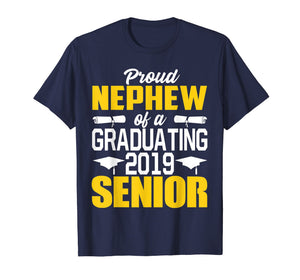 Proud Nephew of 2019 Senior Graduation Shirt