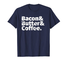 Load image into Gallery viewer, Bacon Butter Coffee Keto T Shirt Diet Tee
