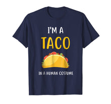 Load image into Gallery viewer, I&#39;m a Taco in a Human Costume T-Shirt
