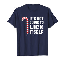 Load image into Gallery viewer, It's Not Going To Lick Itself Christmas Candy Cane T Shirt
