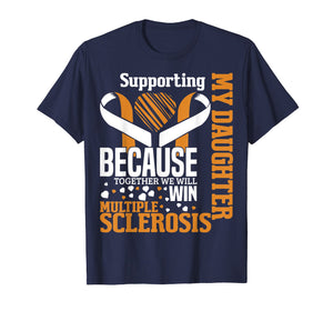 Daughter Multiple Sclerosis Awareness Orange Ribbon T Shirt