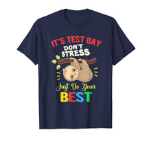 Load image into Gallery viewer, It&#39;s Test Day You Got This Shirt Teacher Testing Day T-Shirt
