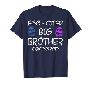 Egg-Cited Big Brother Coming 2019 Easter Tshirt Easter Gifts