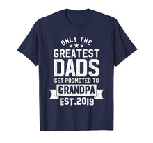 Load image into Gallery viewer, Promoted To Grandpa Est 2019 T Shirt perfect idea gift dad

