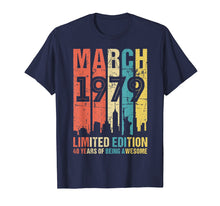 Load image into Gallery viewer, March 1979 T Shirt 40 Year Old Shirt 1979 Birthday Gift
