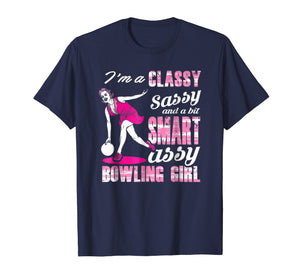 I'M A Classy Sassy Bowling Girl Tshirt