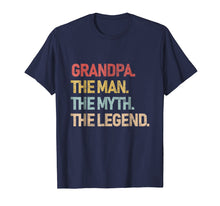 Load image into Gallery viewer, Grandpa The Man The Myth The Legend Shirt for men
