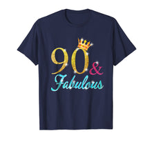Load image into Gallery viewer, 90 and Fabulous Shirt 90 years old B-day 90th Birthday Gift
