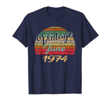 Load image into Gallery viewer, JUNE 1974 Vintage Funny 45th Birthday Gift T Shirt
