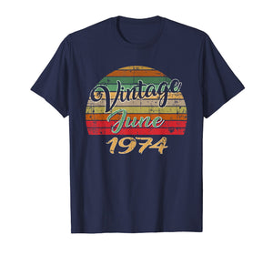 JUNE 1974 Vintage Funny 45th Birthday Gift T Shirt