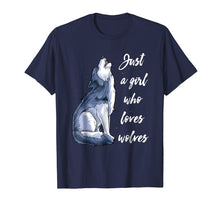 Load image into Gallery viewer, Just a Girl Who Loves Wolves T Shirt Wolf Shirt Women Gifts
