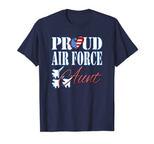 Load image into Gallery viewer, Proud Air Force Aunt Shirt US Heart Military Women
