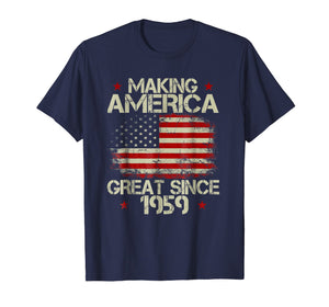 60th Birthday Gifts Making America Great Since 1959 T-Shirt