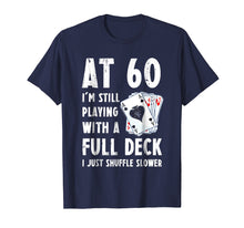 Load image into Gallery viewer, Funny 60th Birthday Gift 60 Year Old Cards T-Shirt
